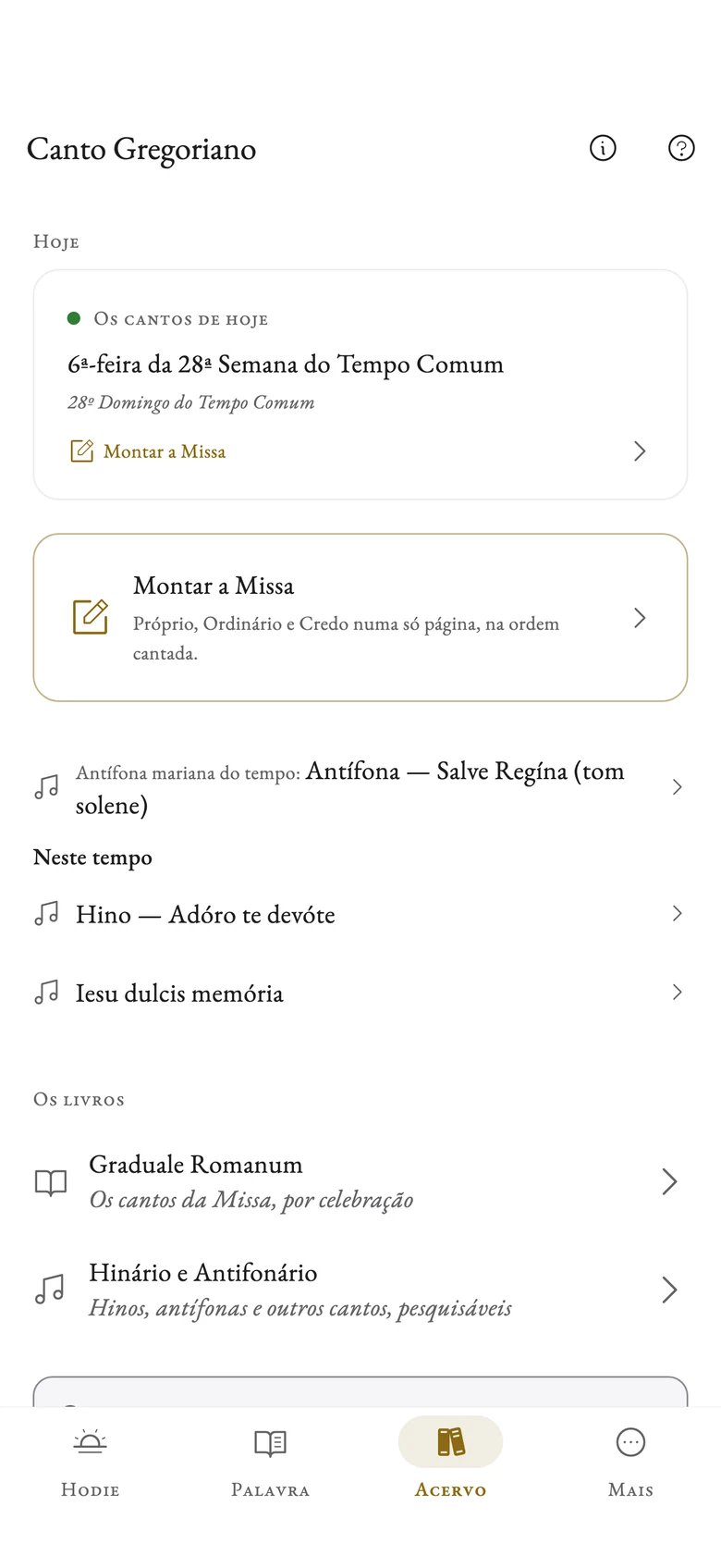 O Canto Gregoriano no app: os cantos de hoje, Montar a Missa, o Graduale Romanum e o Hinário e Antifonário